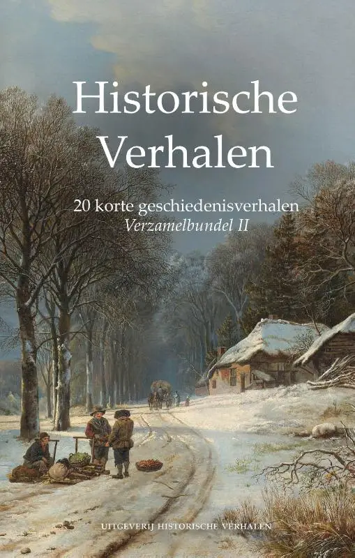 Verzamelbundel II: 20 korte geschiedenisverhalen