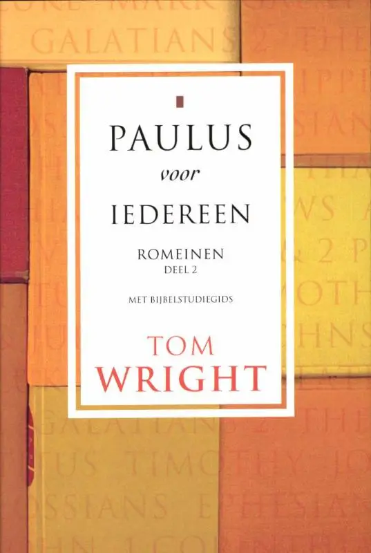 Paulus voor iedereen romeinen 2