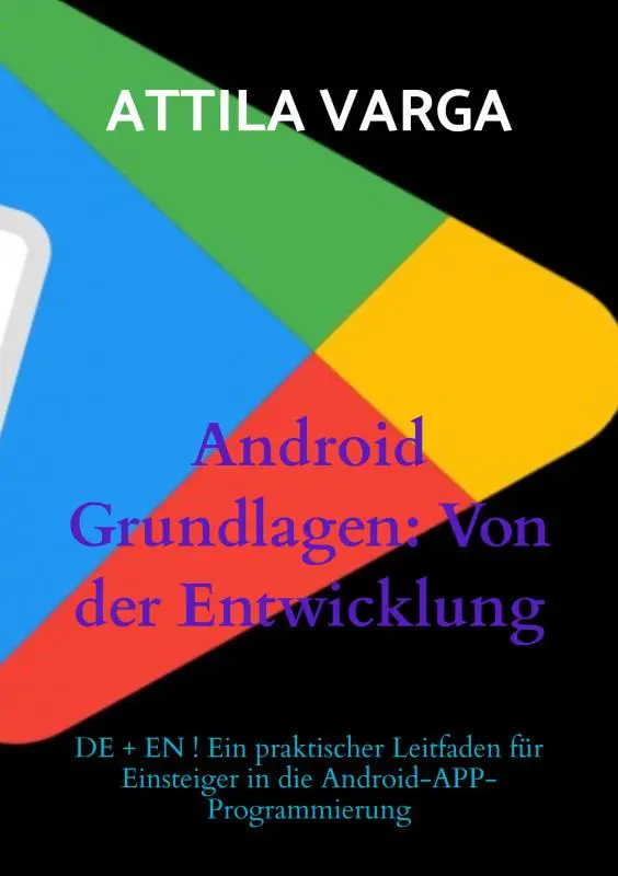 Android Grundlagen: Von der Entwicklung bis zur Veröffentlichung