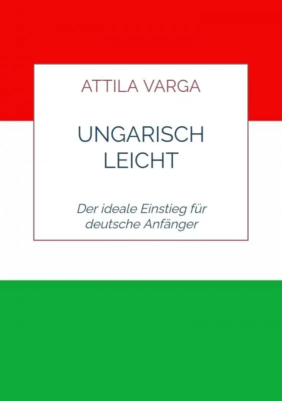 Ungarisch leicht gemacht