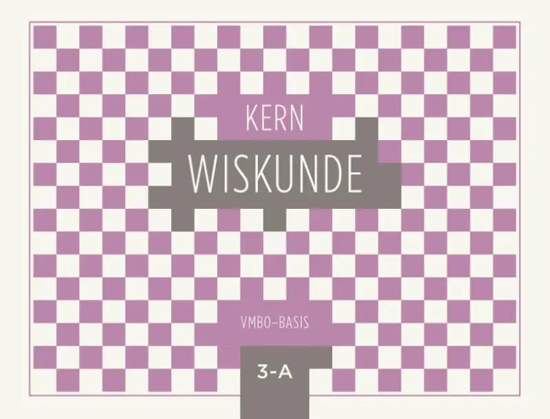 leerjaar3 vmbo-basis / KERN Wiskunde / Leerwerkboek A
