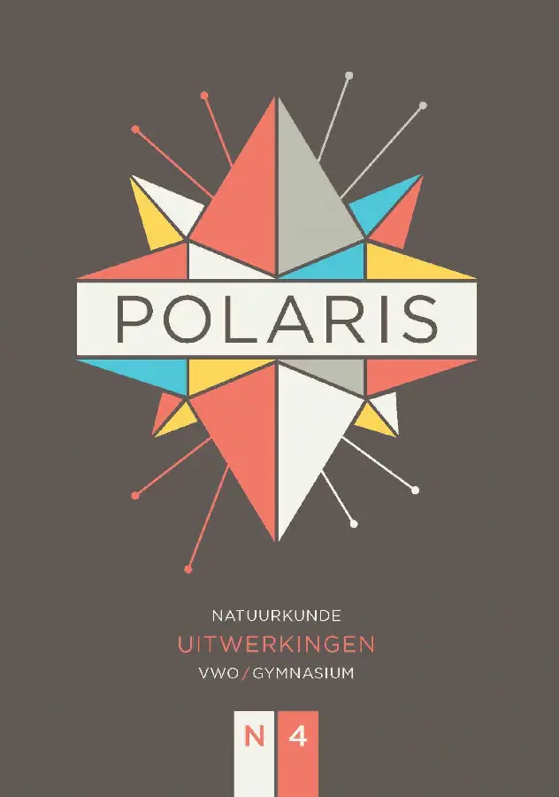 POLARIS natuurkunde uitwerkingenboek vwo/gymnasium 4
