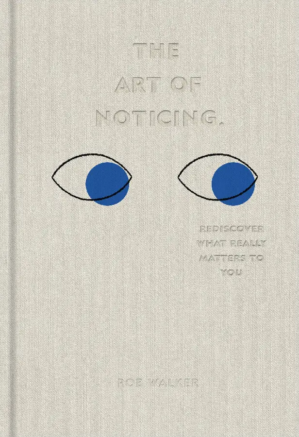 The Art of Noticing