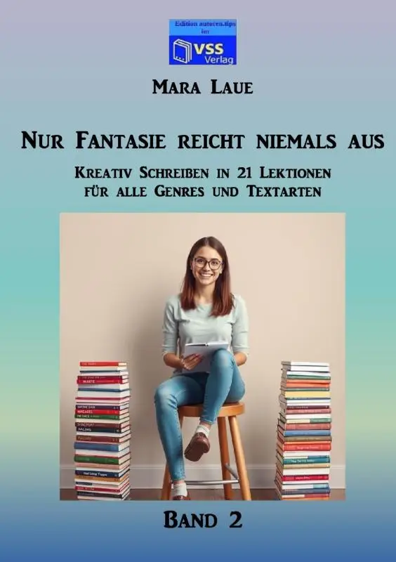 Nur Fantasie reicht niemals aus - Band 2