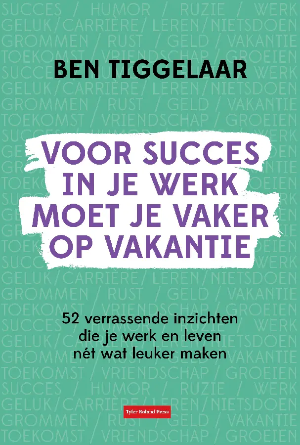 Voor succes in je werk moet je vaker