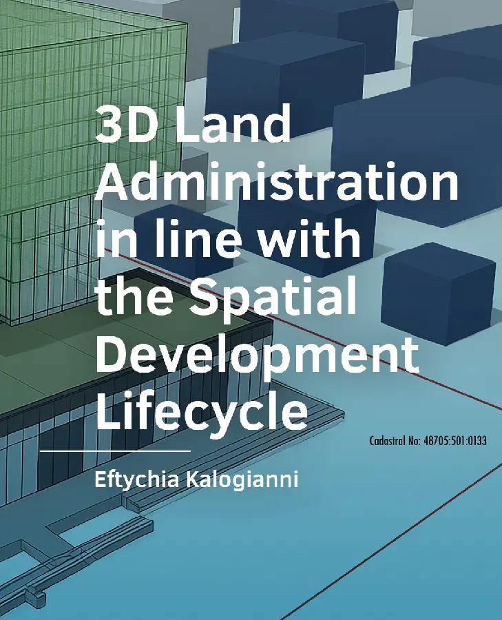 3D Land Administration in line with the Spatial Development Lifecycle