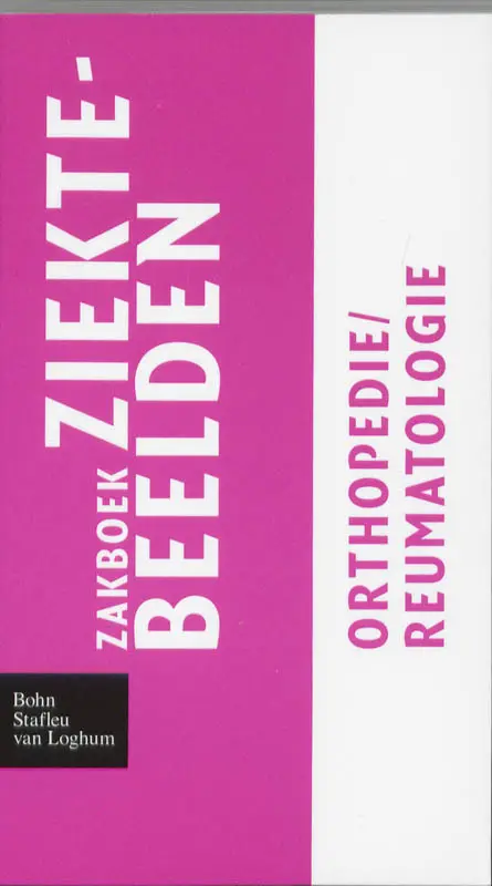 Zakboek Ziektebeelden / Orthopedie / Reumatologie
