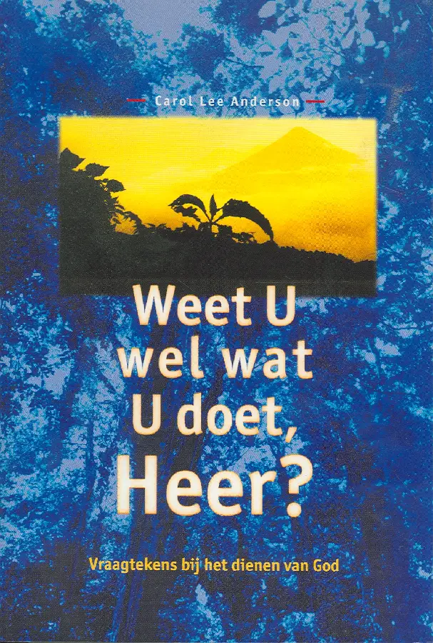 Weet U wel wat U doet, Heer?