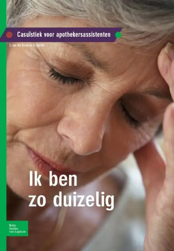 Casuïstiek voor apothekersassistenten / Ik ben zo duizelig