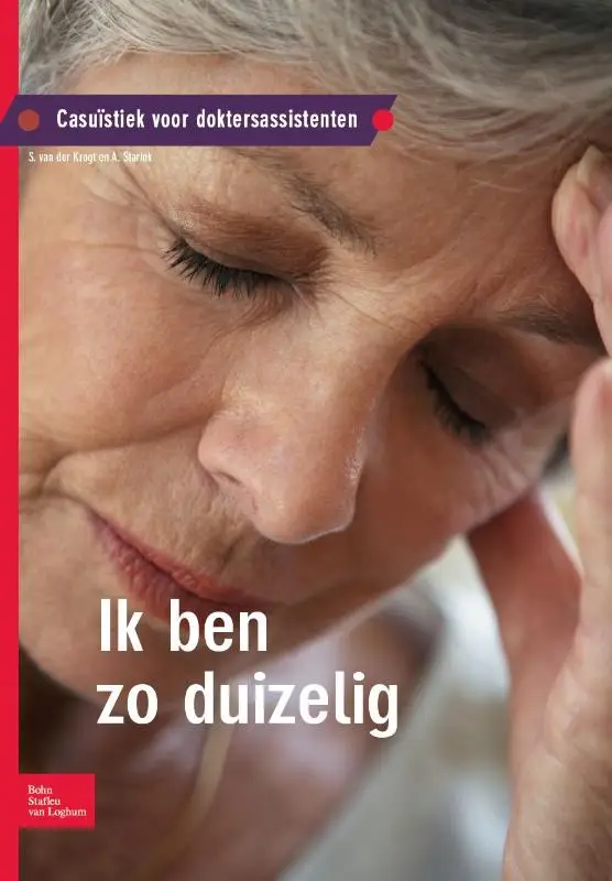 Casuïstiek voor doktersassistenten / Ik ben zo duizelig