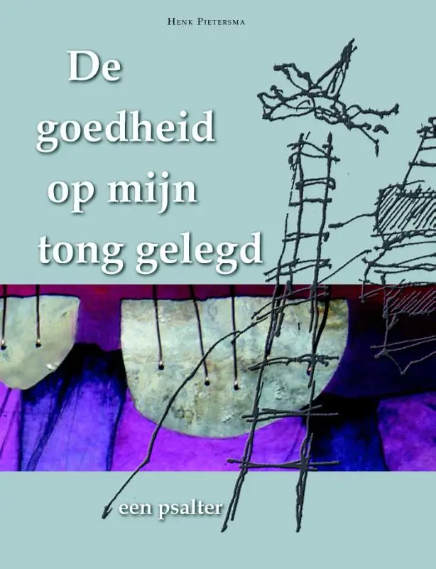 Goedheid op mijn tong gelegd