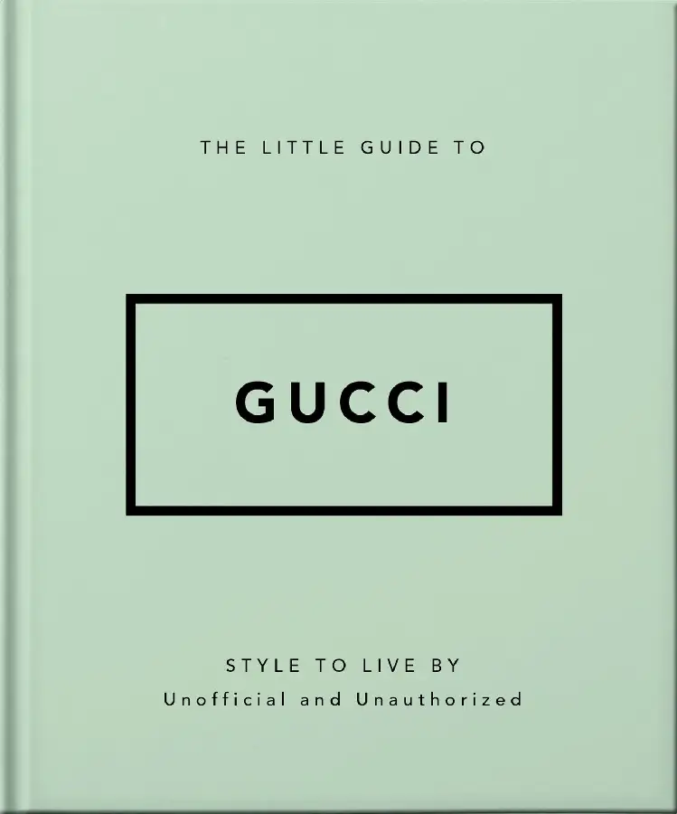 The Little Guide to Gucci