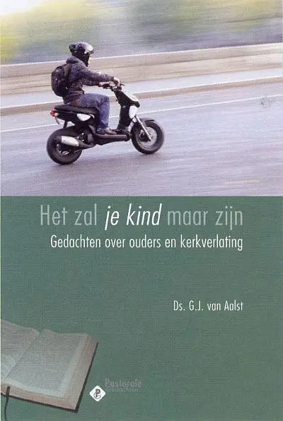 Zal je kind maar zijn