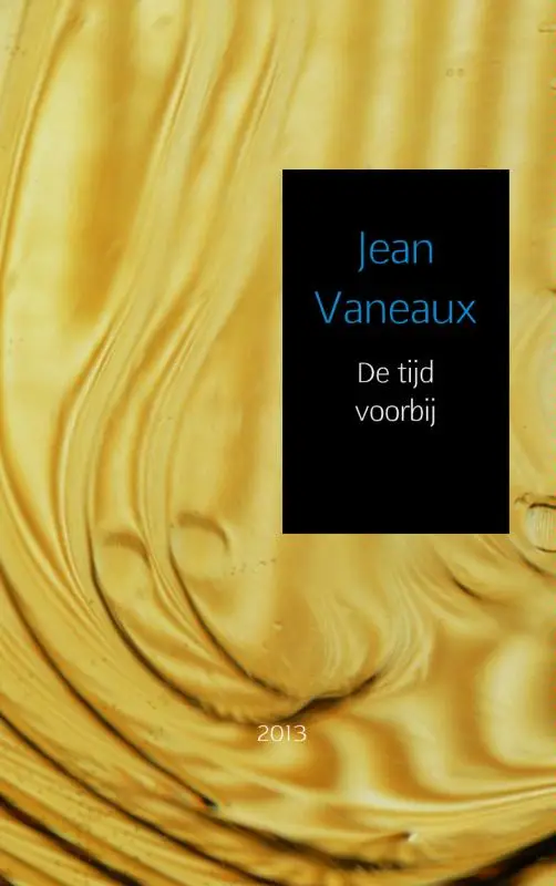 De tijd voorbij / 2013
