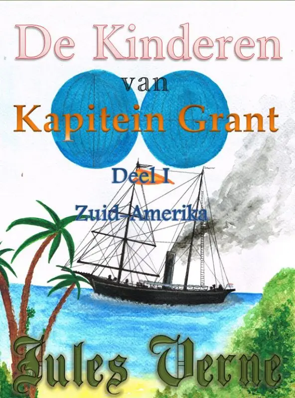 De kinderen van kapitein Grant / deel I